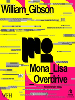 cover image of Mona Lisa Overdrive